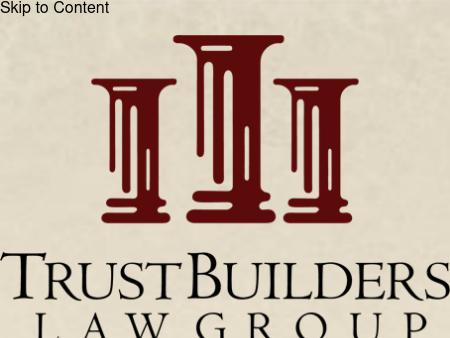 TrustBuilders Law Group